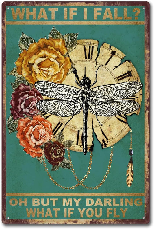 Vintage Dragonfly MetVintage Dragonfly Metal Sign What If I Fall Oh But Darling What If You Fly, 8 x 12 Inchal Sign What If I Fall Oh But Darling What If You Fly, 8 x 12 Inch