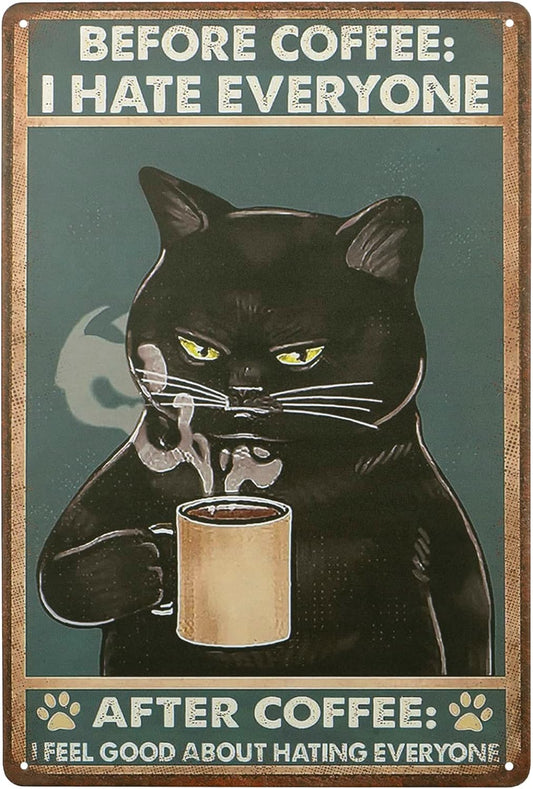 Black Cat Vintage Metal Tin Signs Before Coffee I Hate Everyone, 8X12 Inch